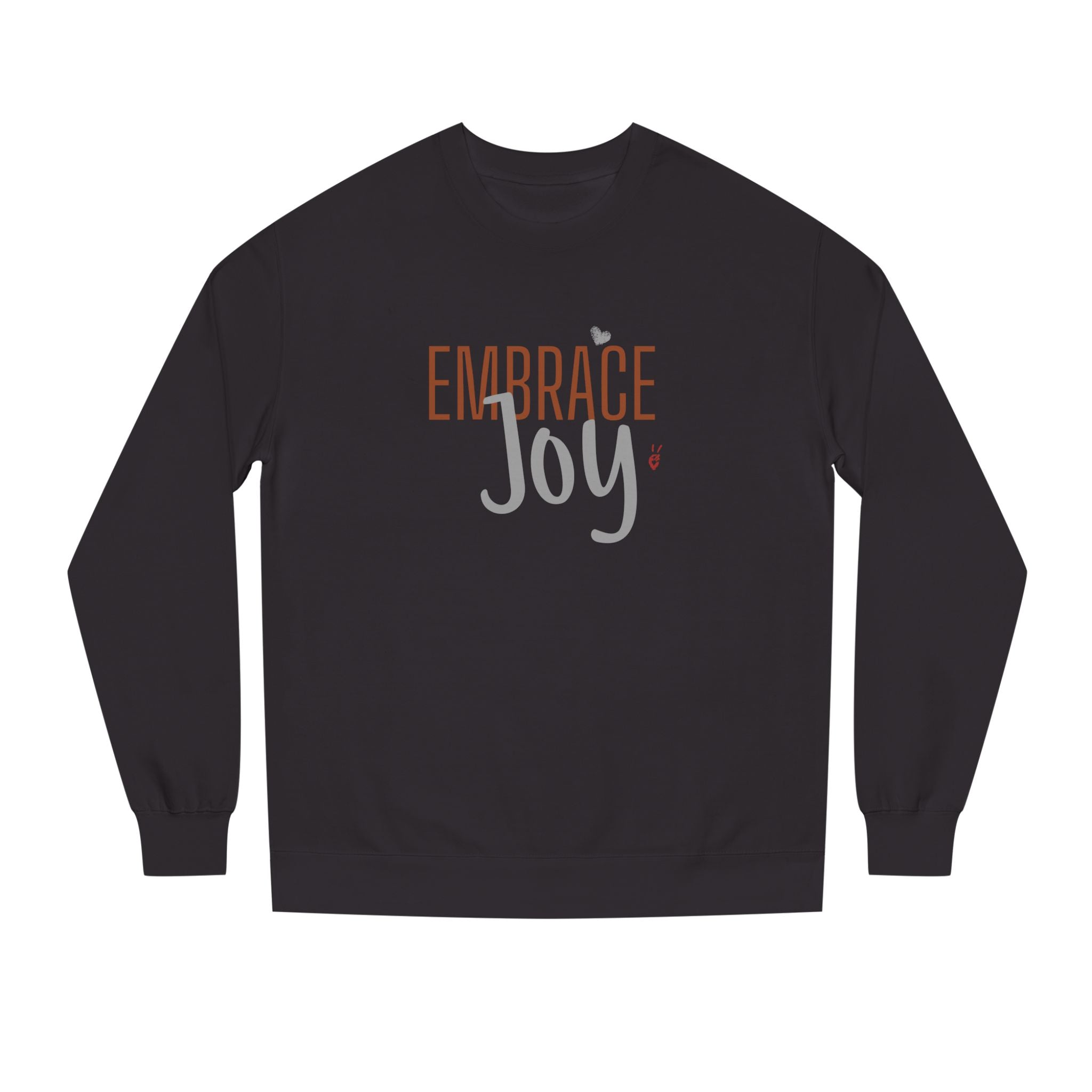 Embrace Joy Crewneck Sweatshirt | Bella Strada Studio
