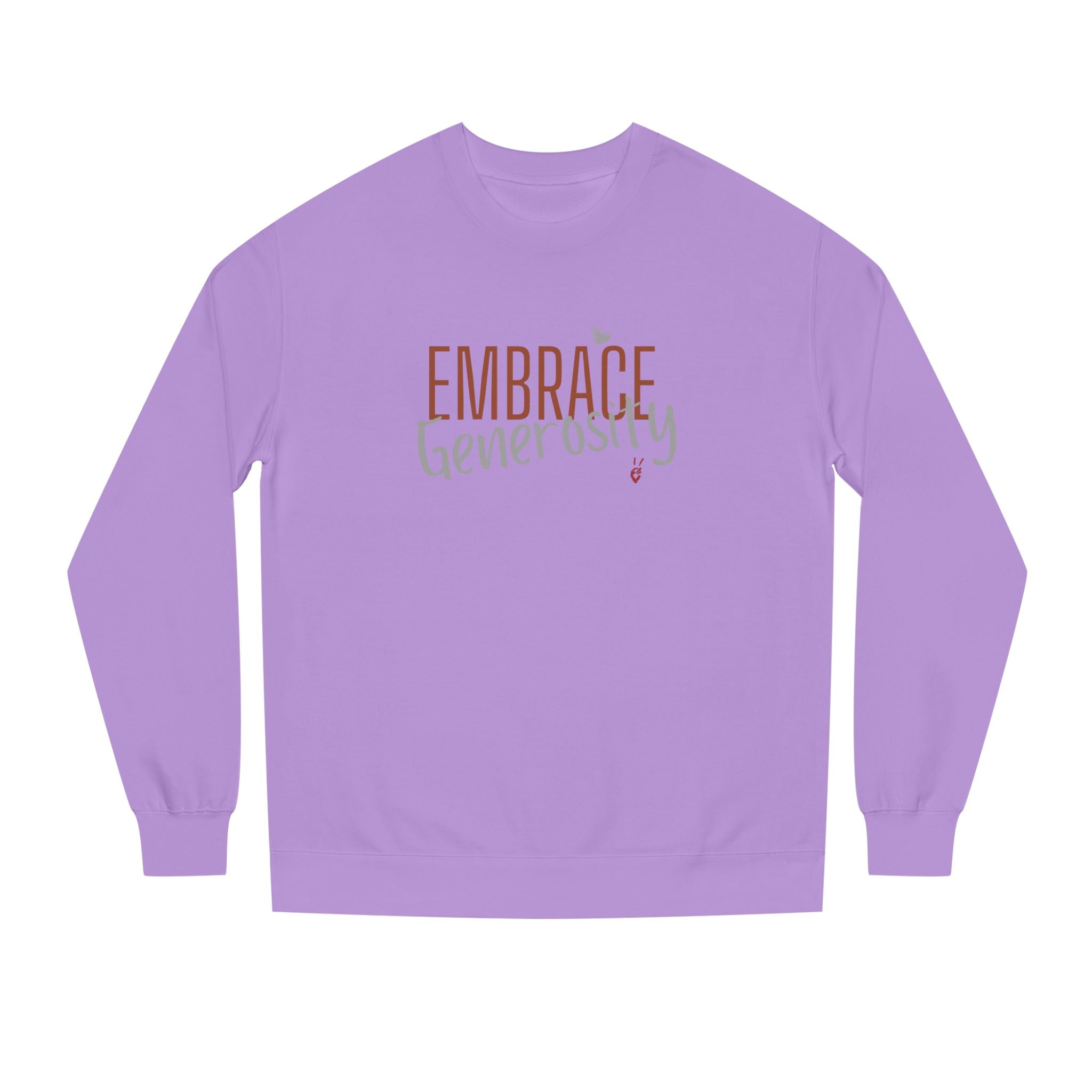 Embrace Generosity Crewneck Sweatshirt | Bella Strada Studio