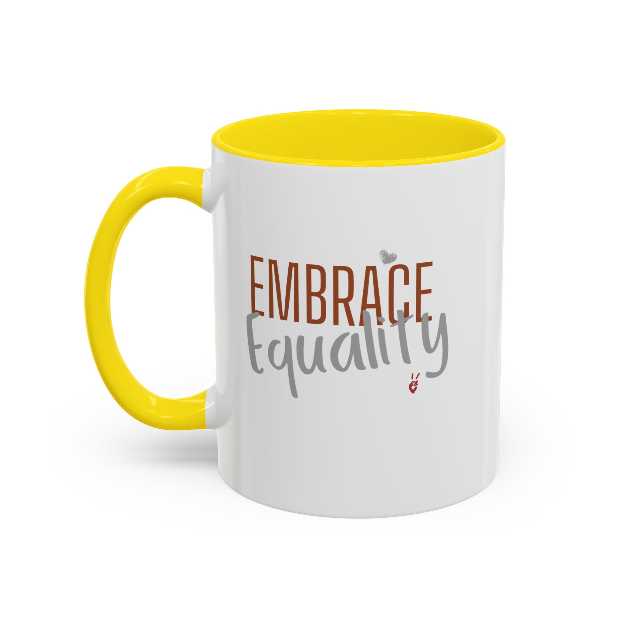 Embrace Equality Inspirational Coffee Mug | Bella Strada Studio