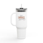 Embrace the Journey Insulated Tumbler | Bella Strada