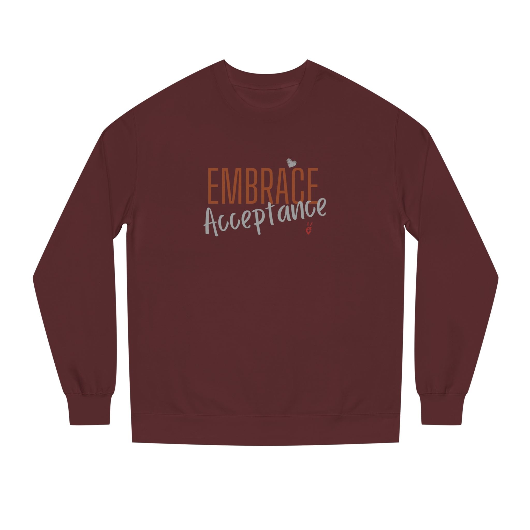 Embrace Acceptance Crewneck Sweatshirt | Bella Strada Studio