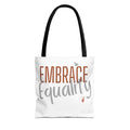 Embrace Equality Tote Bag | Bella Strada Studio
