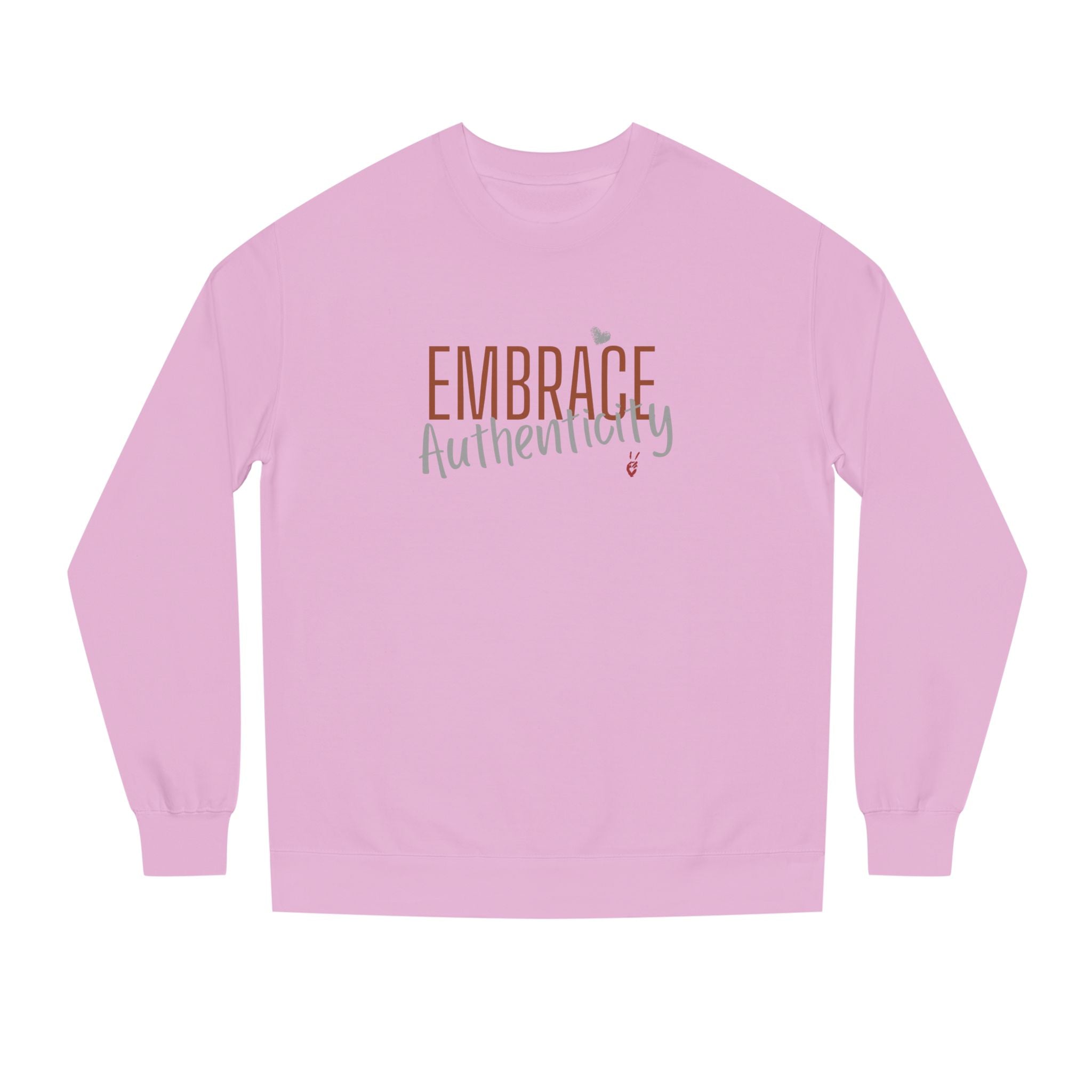 Embrace Authenticity Crewneck Sweatshirt | Bella Strada Studio