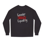 "Embrace Gender Equality" Crewneck Sweatshirt | Bella Strada Studio