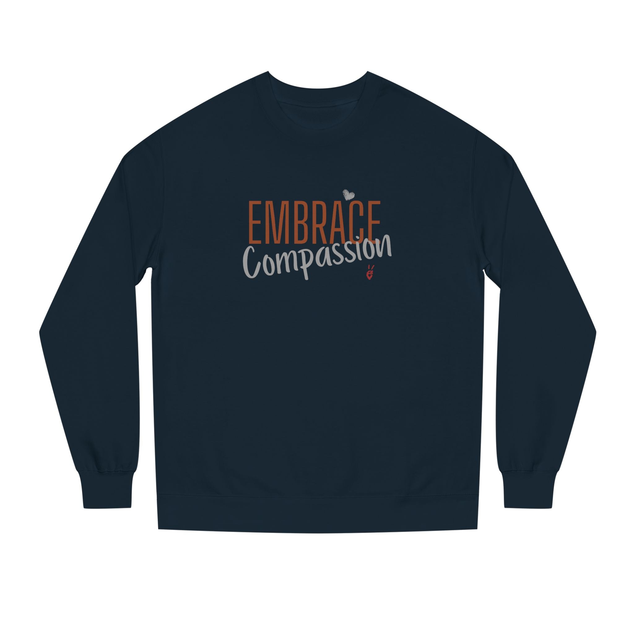 Embrace Compassion Crewneck Sweatshirt | Bella Strada Studio
