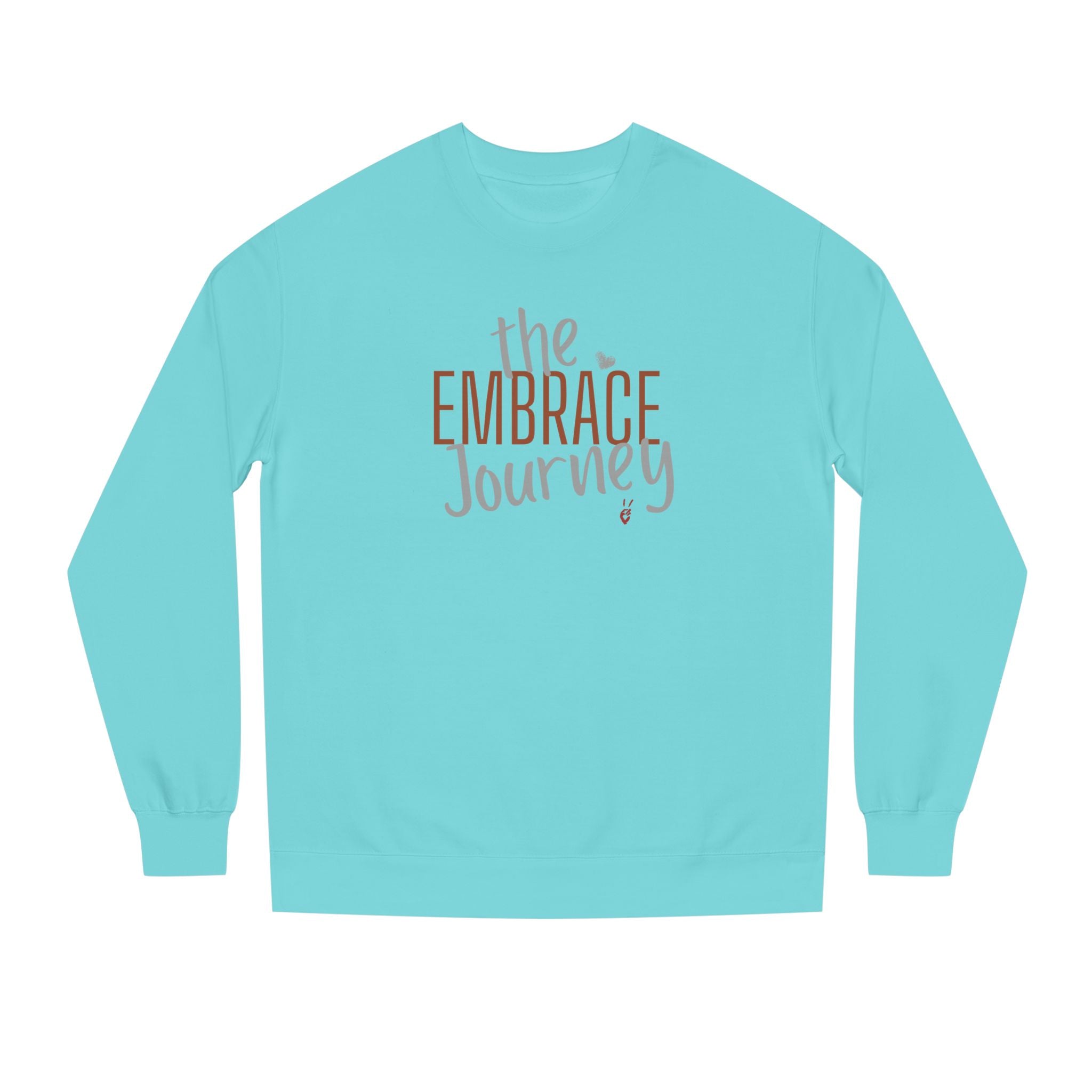 Embrace the Journey Crewneck Sweatshirt | Bella Strada Studio