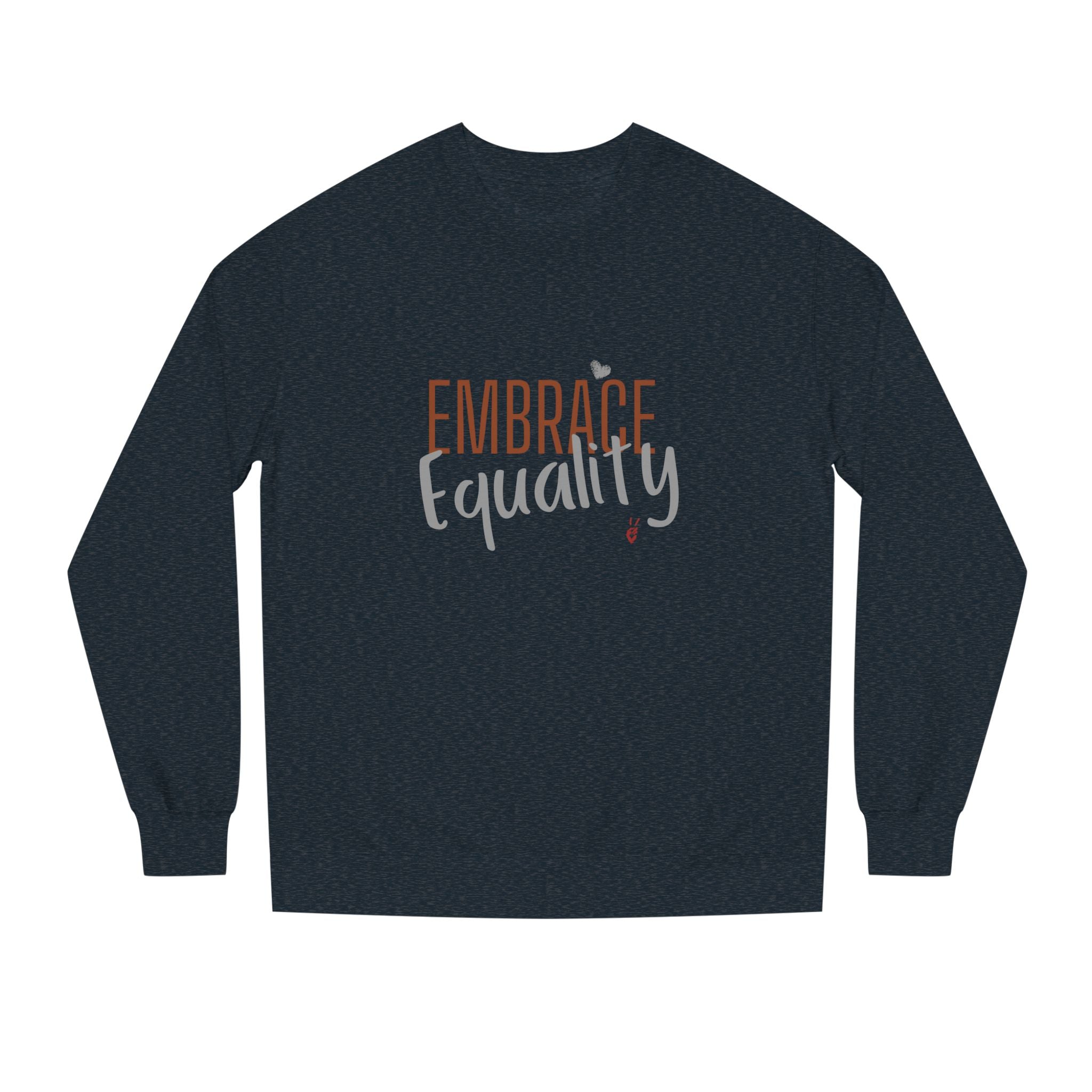 Embrace Equality Crewneck Sweatshirt | Bella Strada Studio