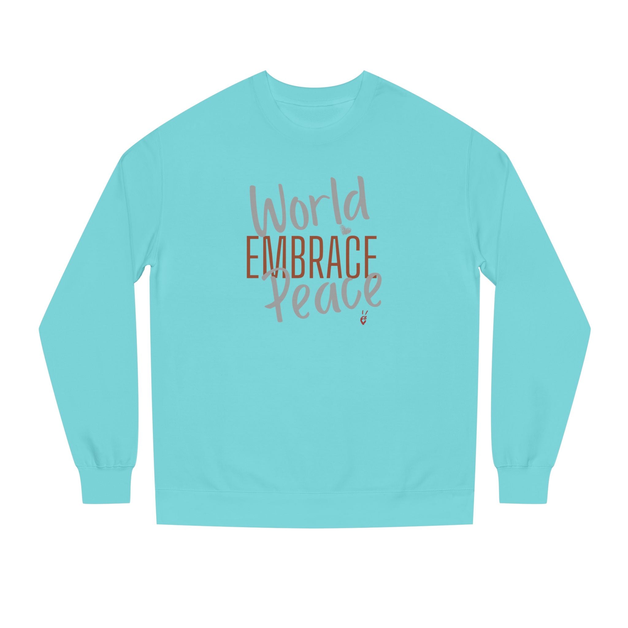 Embrace Wor;d Peace Crewneck Sweatshirt | Bella Strada Studio