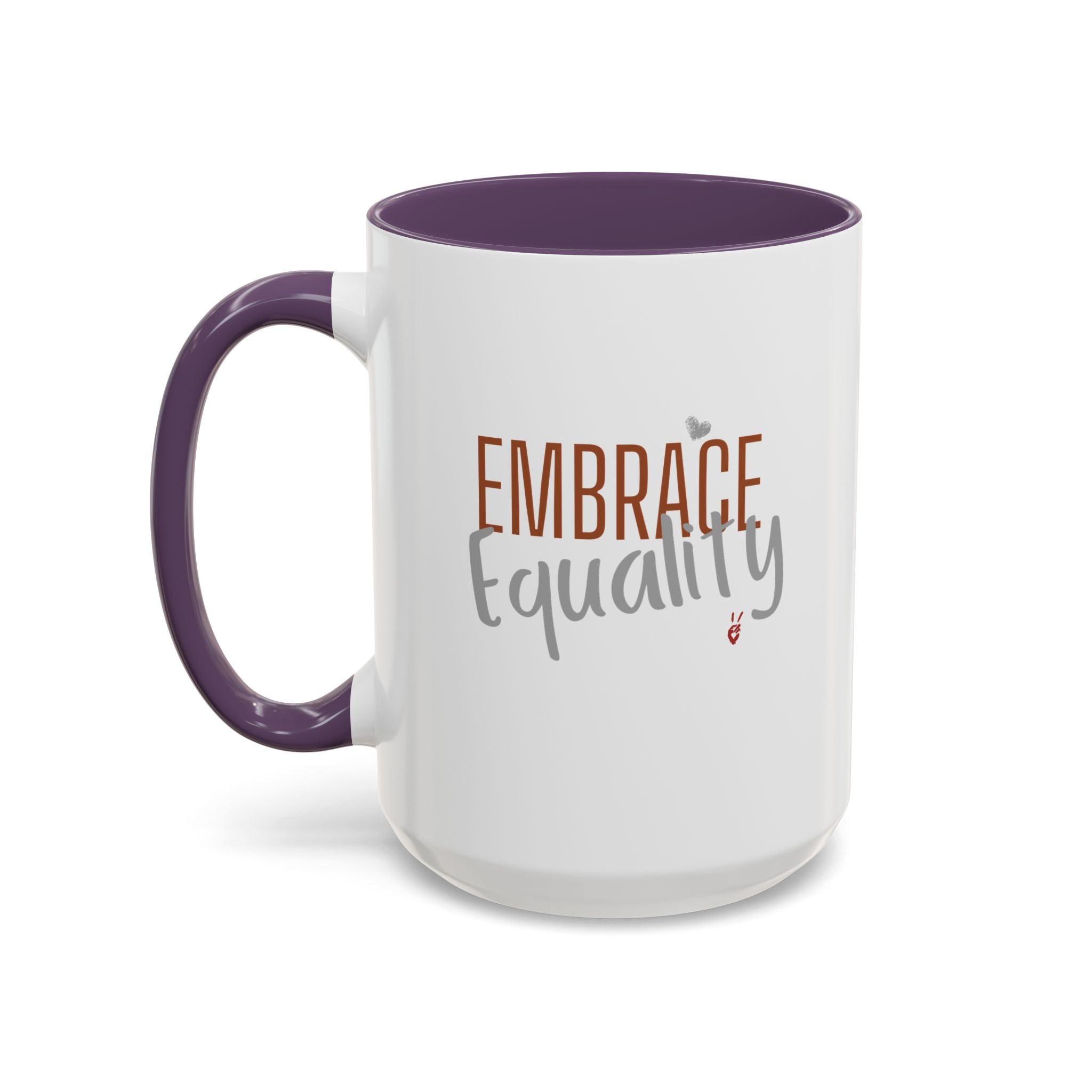 Embrace Equality Inspirational Coffee Mug | Bella Strada Studio