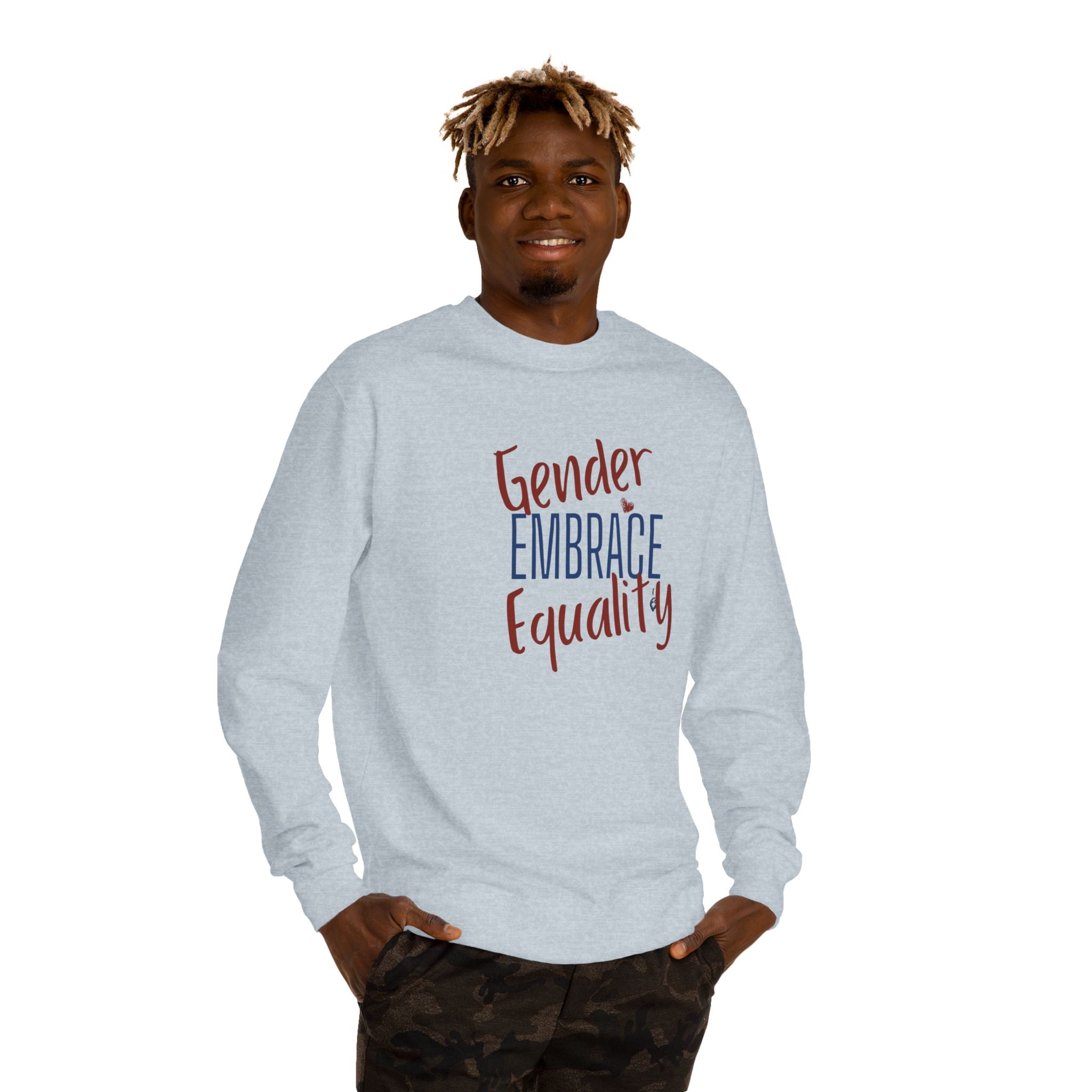 "Embrace Gender Equality" Crewneck Sweatshirt | Bella Strada Studio