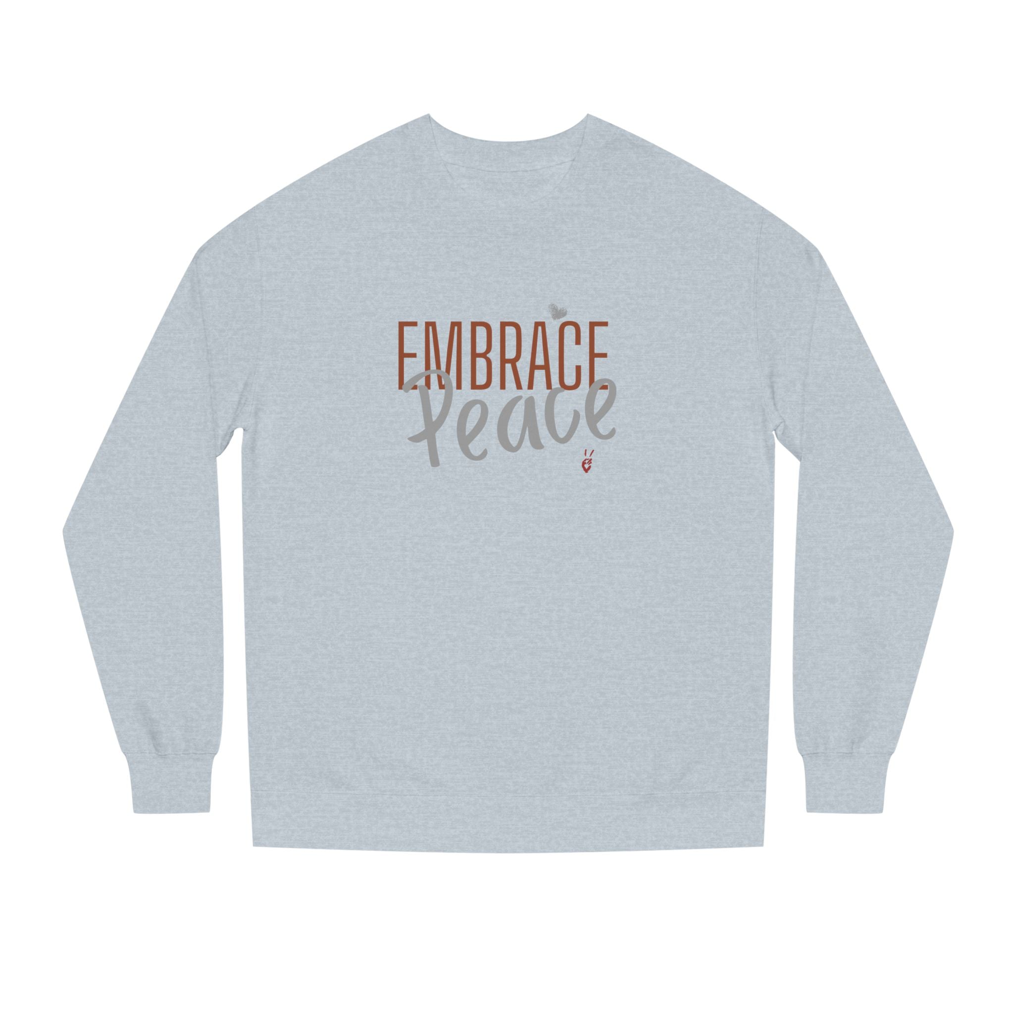 Embrace Peace Crewneck Sweatshirt | Bella Strada Studio