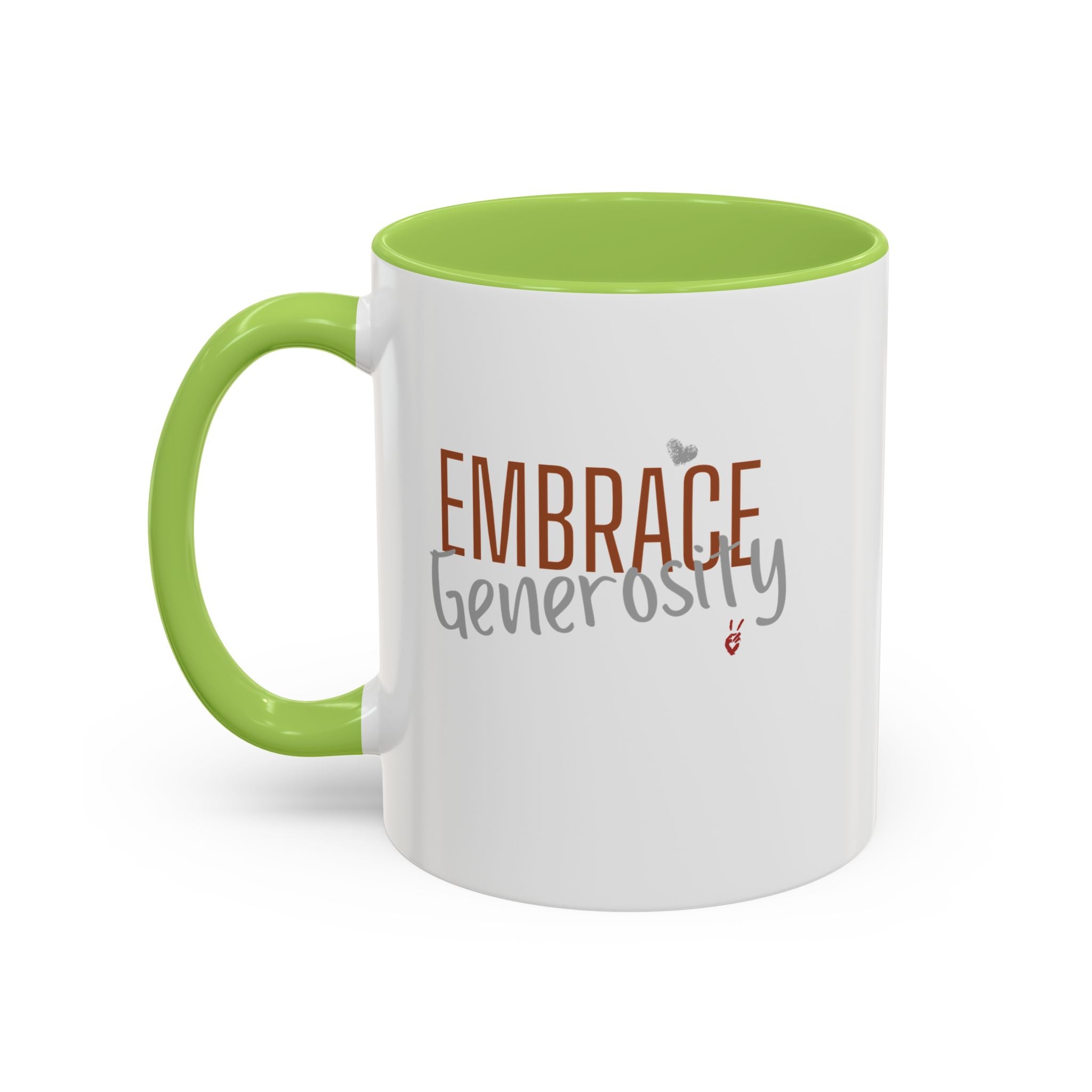 Embrace Generosity Inspirational Coffee Mug | Bella Strada Studio
