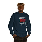 "Embrace Gender Equality" Crewneck Sweatshirt | Bella Strada Studio