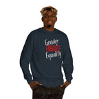 "Embrace Gender Equality" Crewneck Sweatshirt | Bella Strada Studio