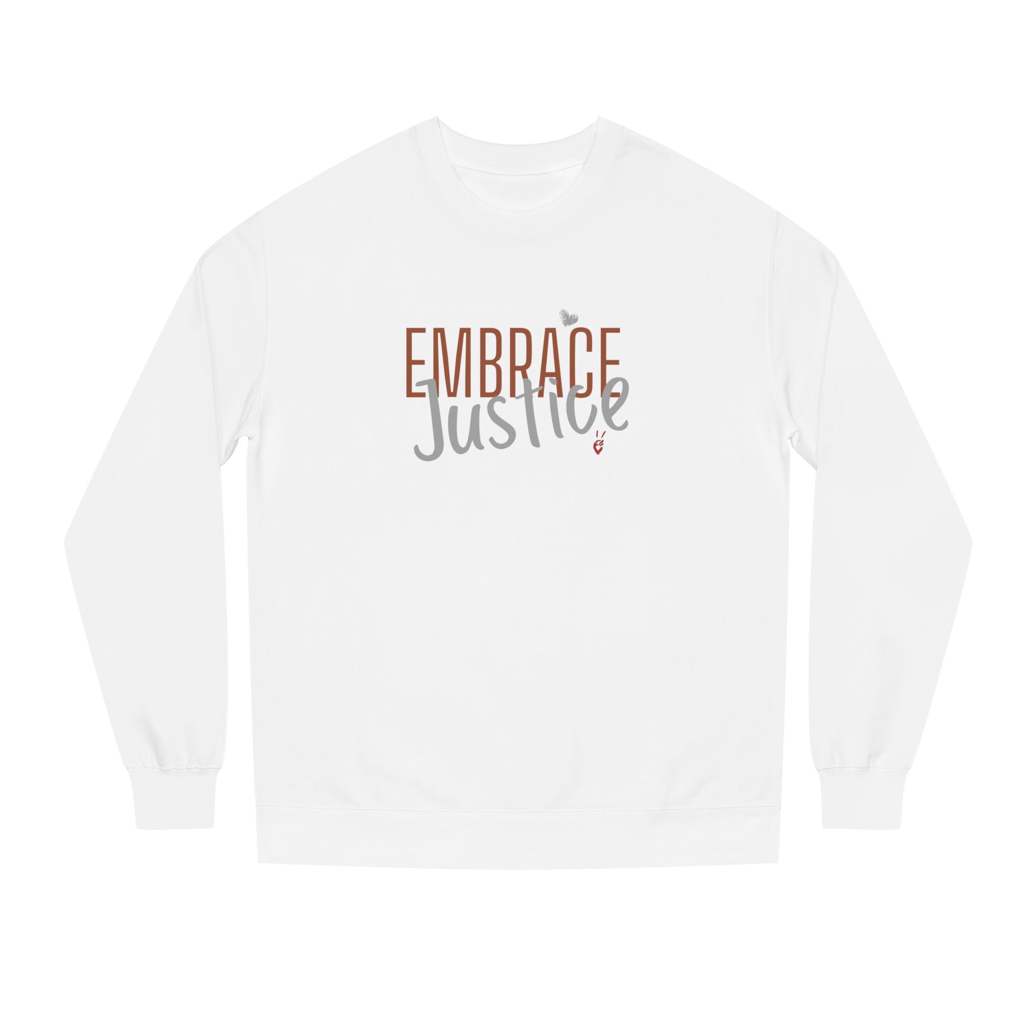 Embrace Justice Crewneck Sweatshirt | Bella Strada Studio