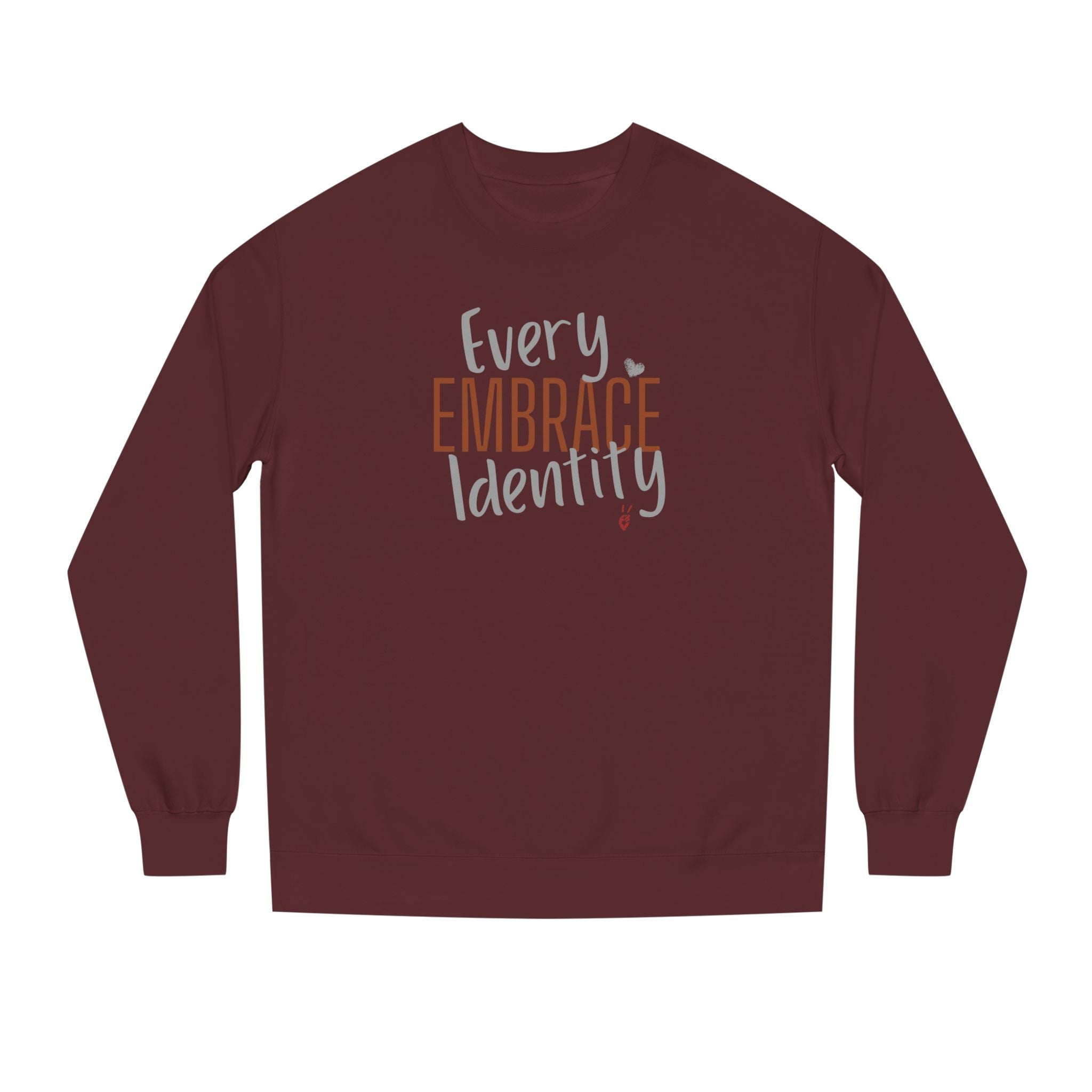 Embrace Every Identity Crewneck Sweatshirt | Bella Strada Studio