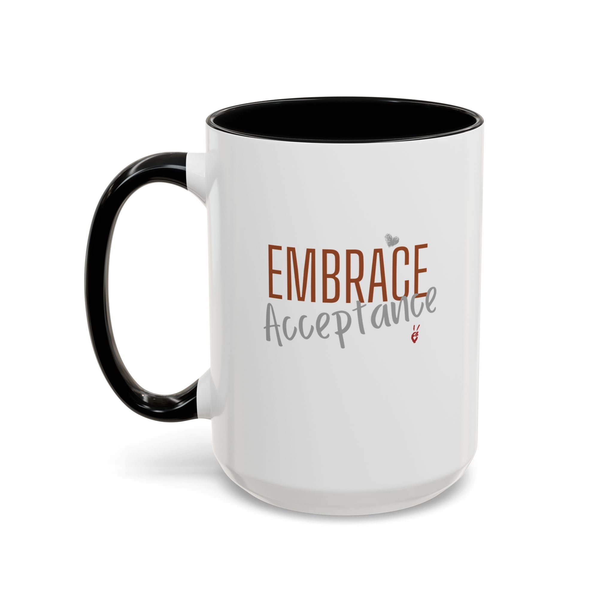 Embrace Acceptance Inspirational Coffee Mug | Bella Strada Studio