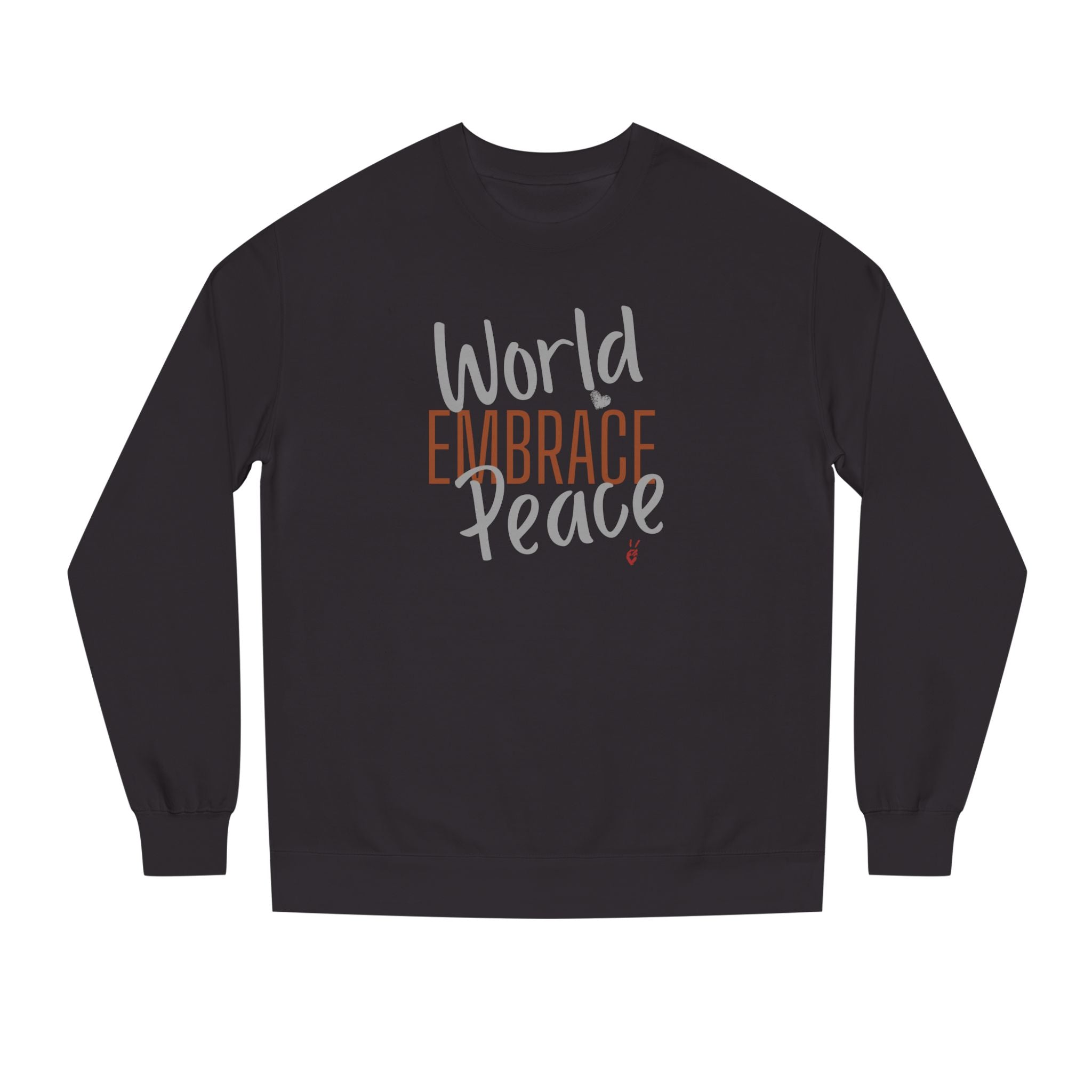 Embrace Wor;d Peace Crewneck Sweatshirt | Bella Strada Studio