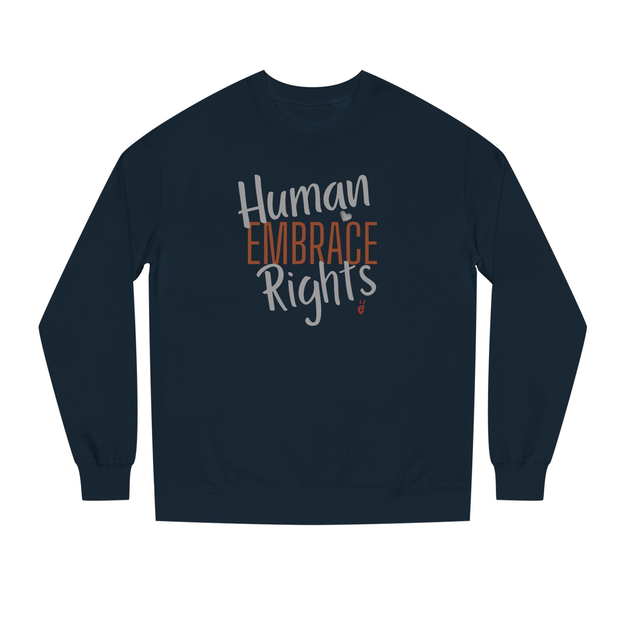Embrace Human Rights Crewneck Sweatshirt | Bella Strada Studio