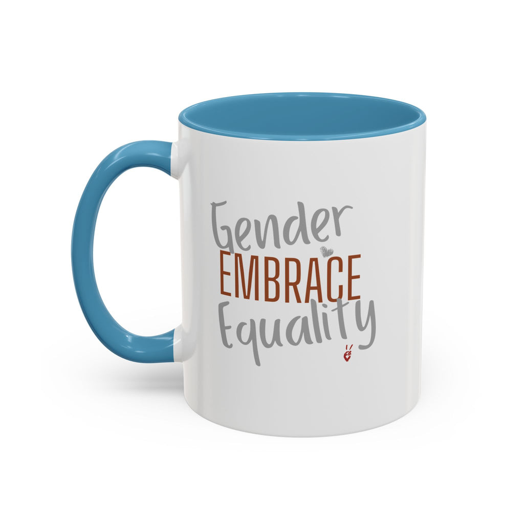 Embrace Gender Equality Inspirational Coffee Mug | Bella Strada Studio