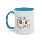 Embrace Gender Equality Inspirational Coffee Mug | Bella Strada Studio