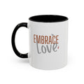 Embrace Love Inspirational Coffee Mug | Bella Strada Studio