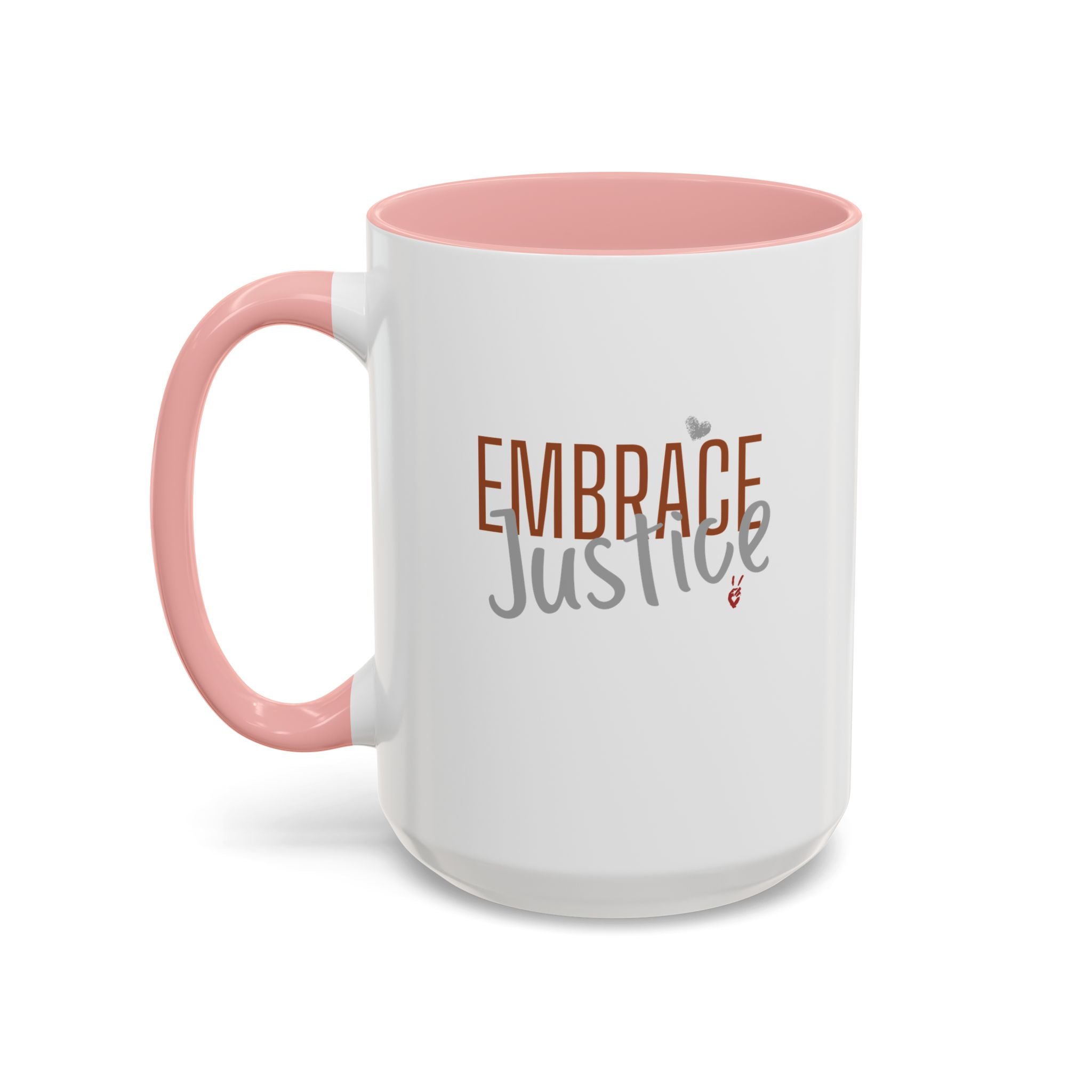 Embrace Justice Inspirational Coffee Mug | Bella Strada Studio