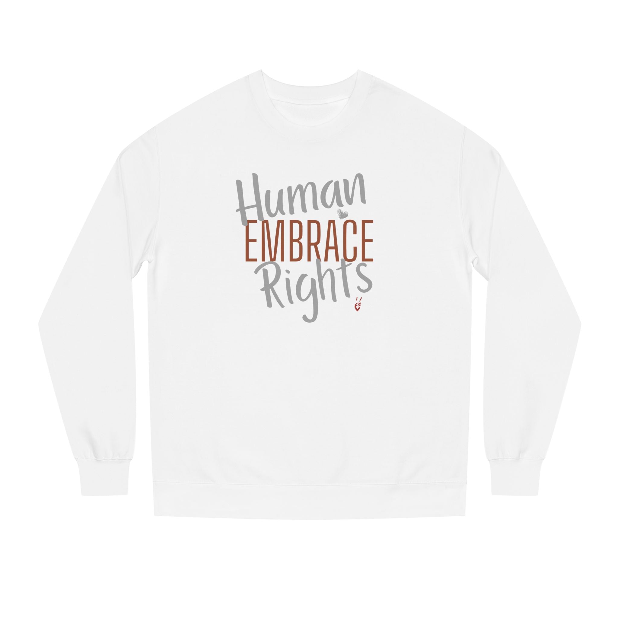 Embrace Human Rights Crewneck Sweatshirt | Bella Strada Studio