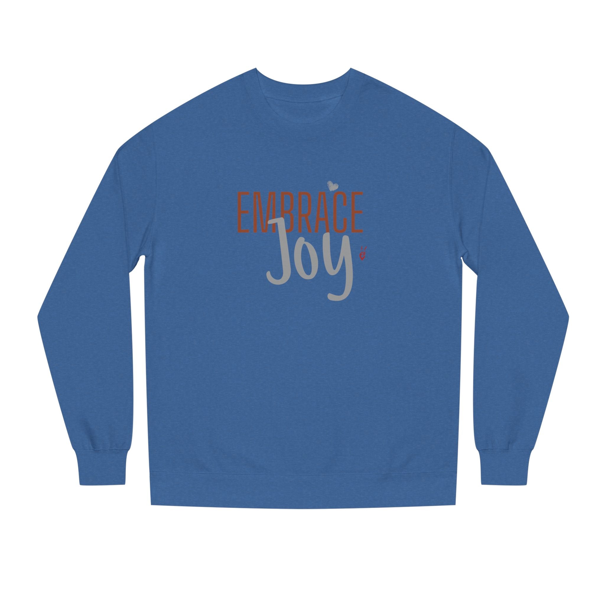 Embrace Joy Crewneck Sweatshirt | Bella Strada Studio