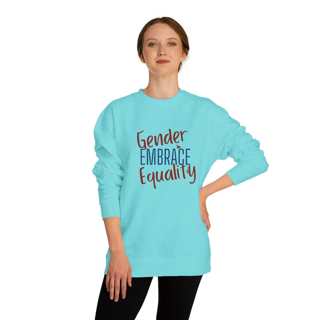 "Embrace Gender Equality" Crewneck Sweatshirt | Bella Strada Studio