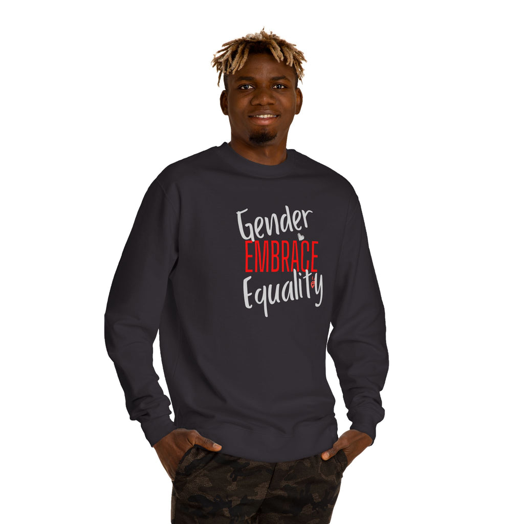 "Embrace Gender Equality" Crewneck Sweatshirt | Bella Strada Studio