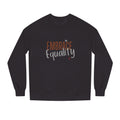 Embrace Equality Crewneck Sweatshirt | Bella Strada Studio