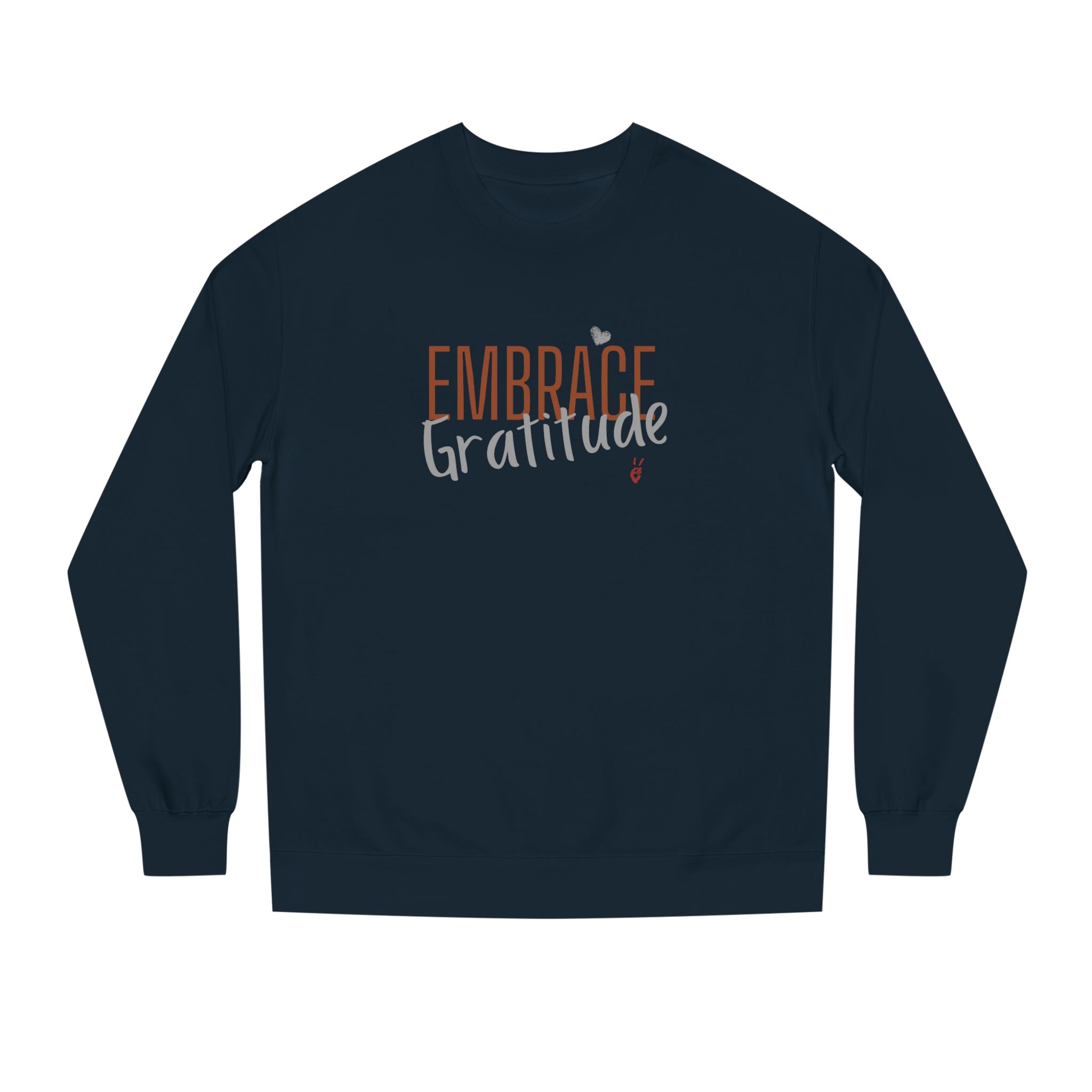 Embrace Gratitude Crewneck Sweatshirt | Bella Strada Studio
