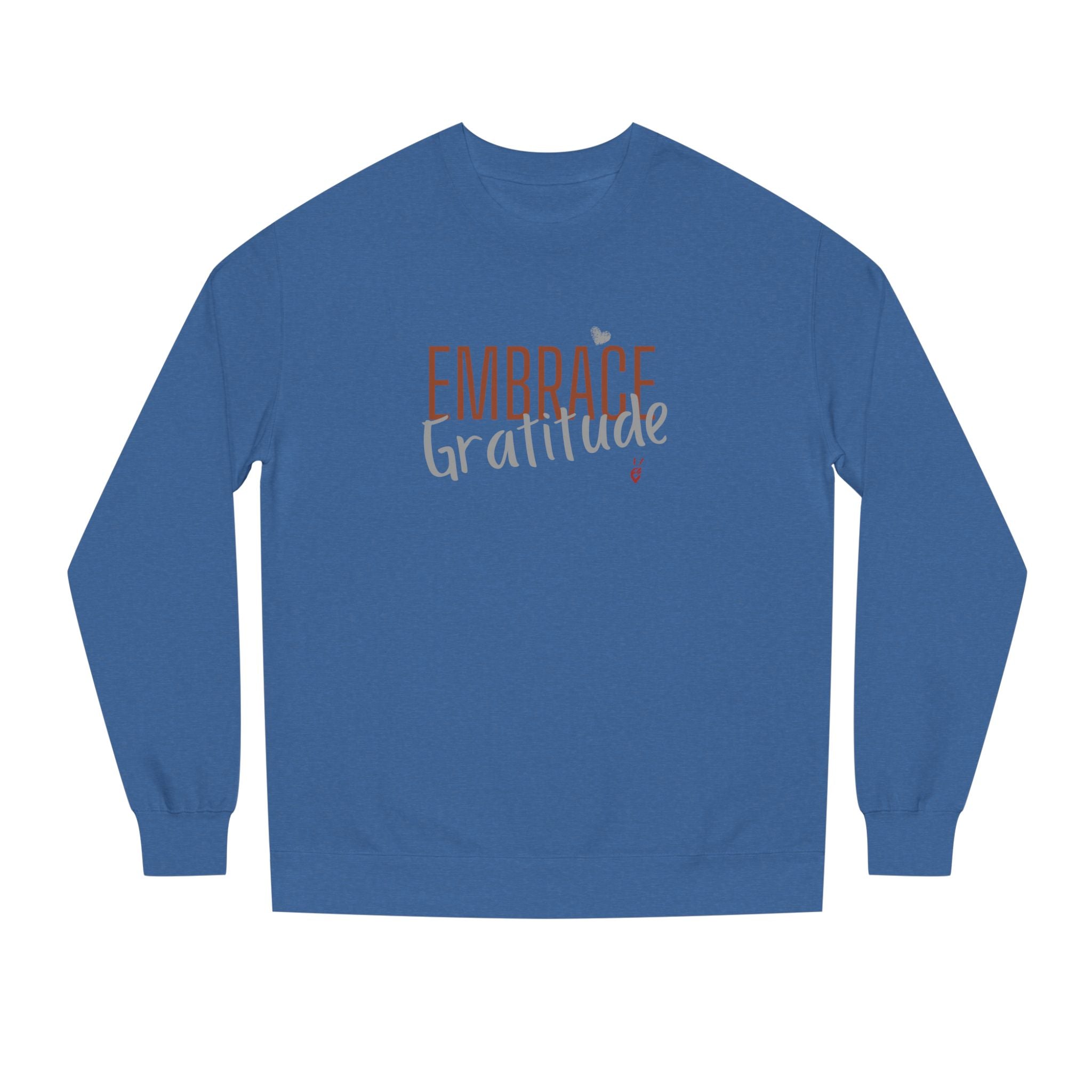 Embrace Gratitude Crewneck Sweatshirt | Bella Strada Studio