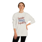 "Embrace Gender Equality" Crewneck Sweatshirt | Bella Strada Studio