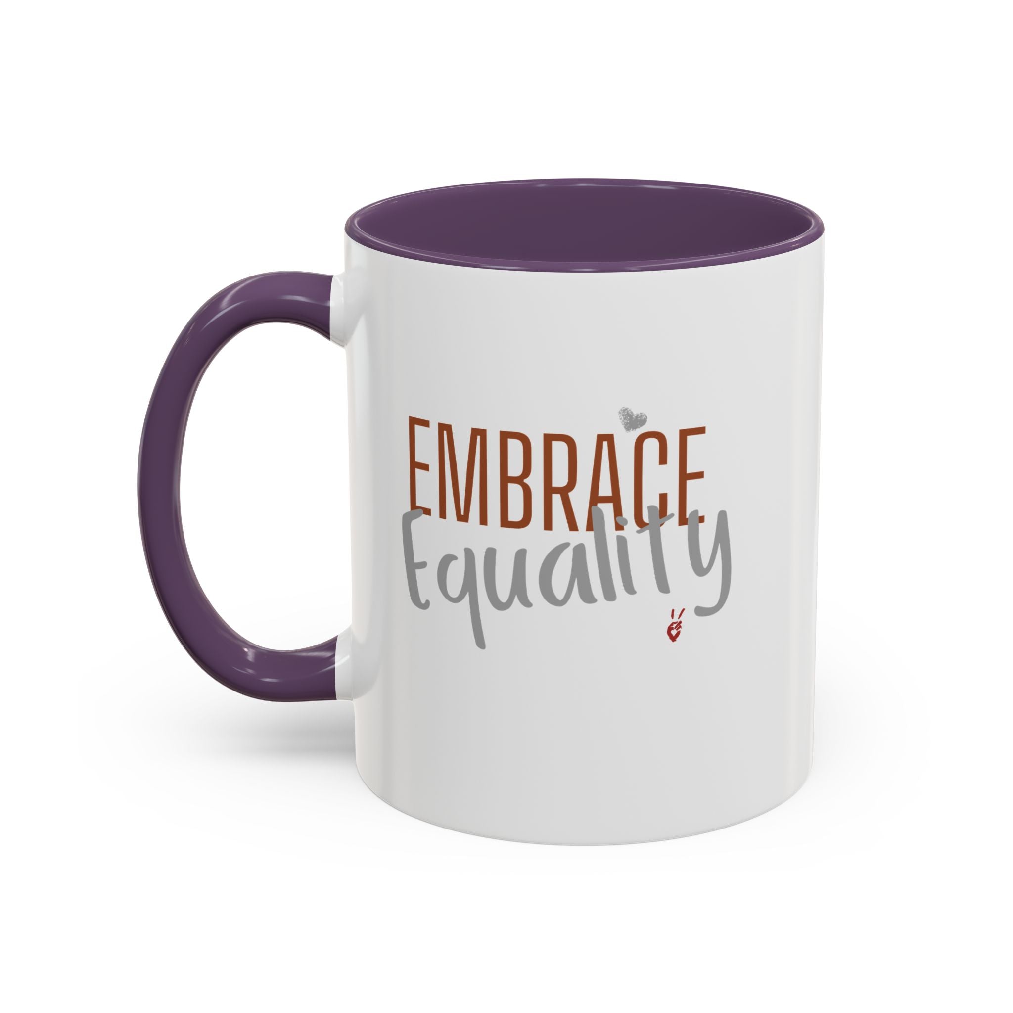 Embrace Equality Inspirational Coffee Mug | Bella Strada Studio