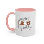 Embrace Gender Equality Inspirational Coffee Mug | Bella Strada Studio