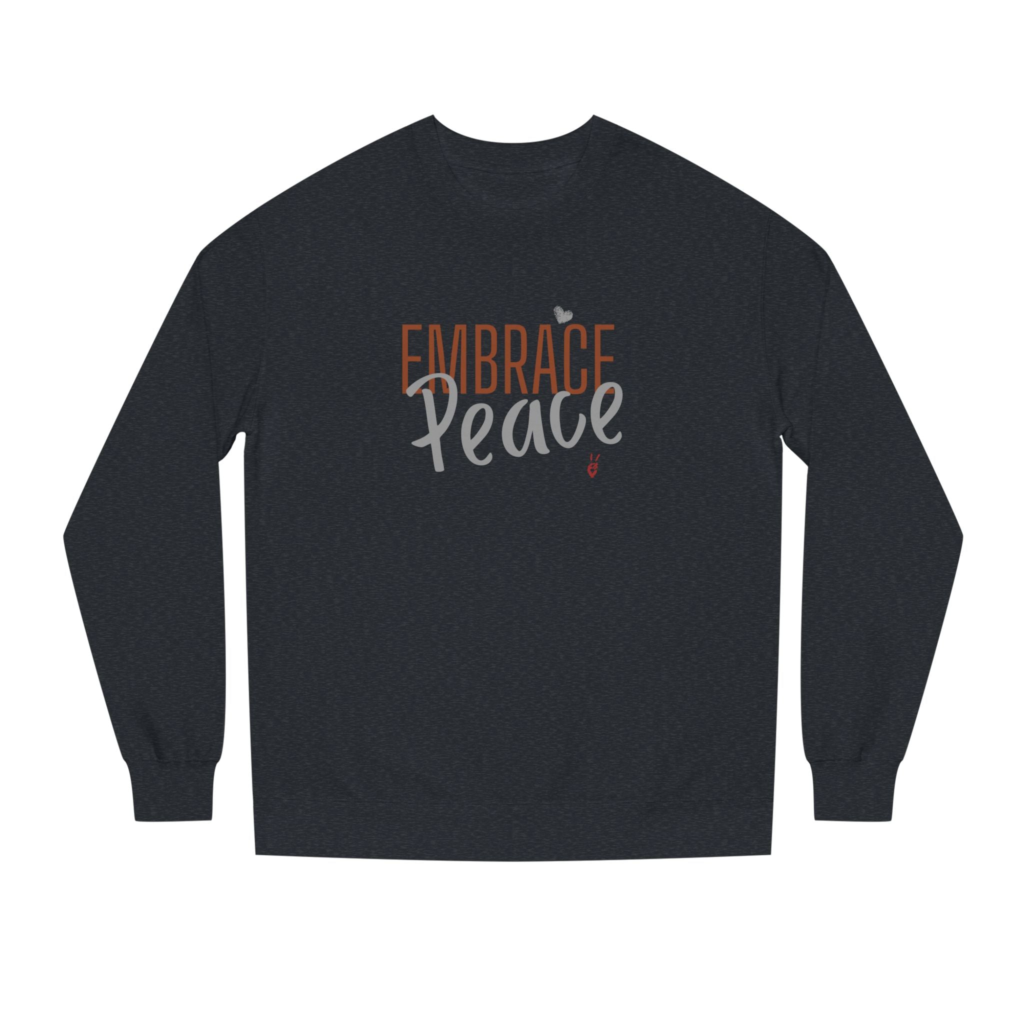 Embrace Peace Crewneck Sweatshirt | Bella Strada Studio