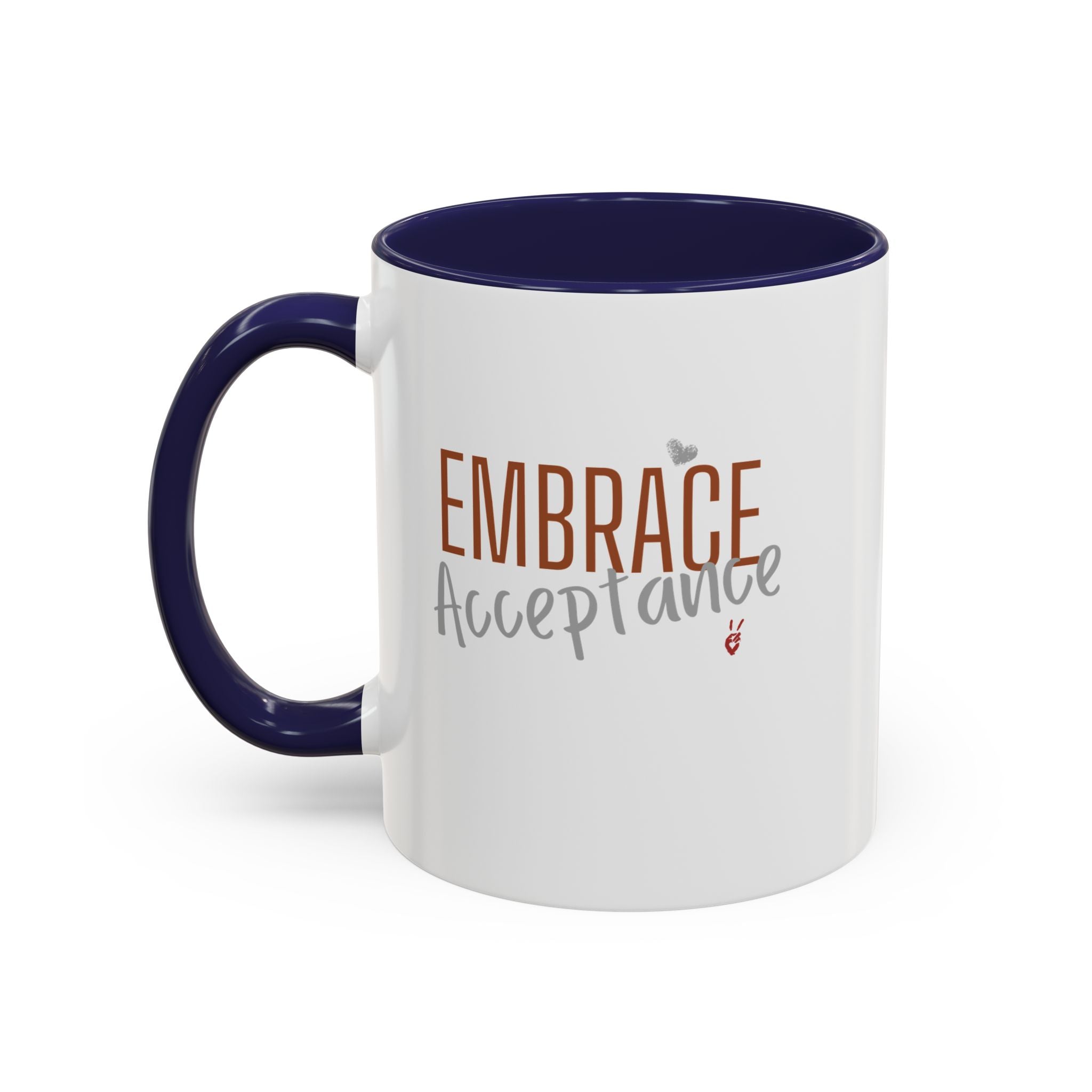Embrace Acceptance Inspirational Coffee Mug | Bella Strada Studio