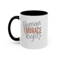 Embrace Human Rights Inspirational Coffee Mug | Bella Strada Studio