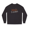 Embrace Freedom Crewneck Sweatshirt | Bella Strada Studio