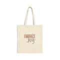 Embrace Joy Canvas Tote Bag | Bella Strada Studio