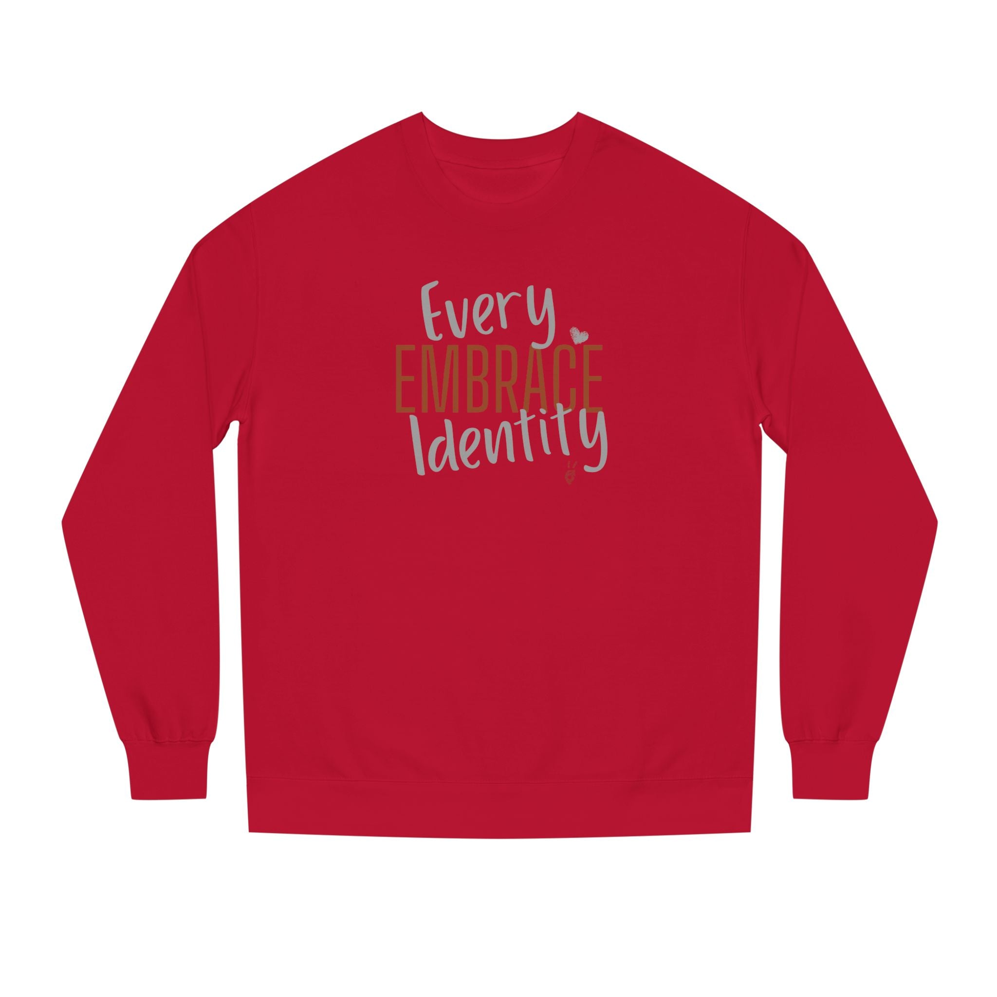 Embrace Every Identity Crewneck Sweatshirt | Bella Strada Studio