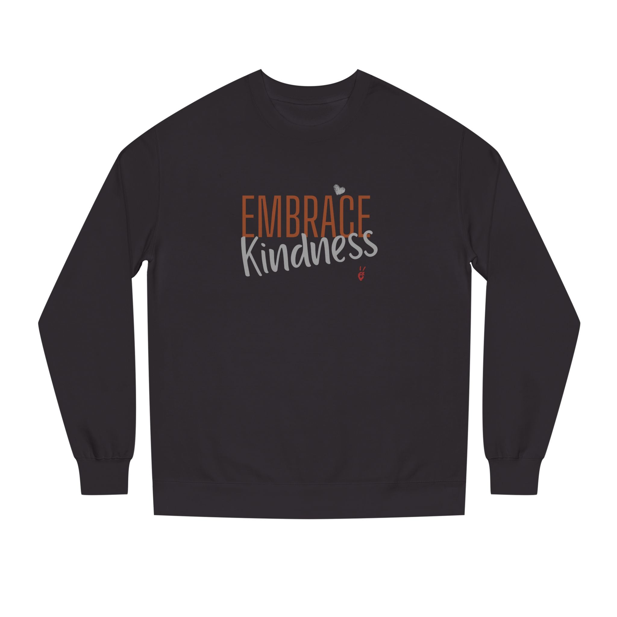 Embrace Kindness Crewneck Sweatshirt | Bella Strada Studio