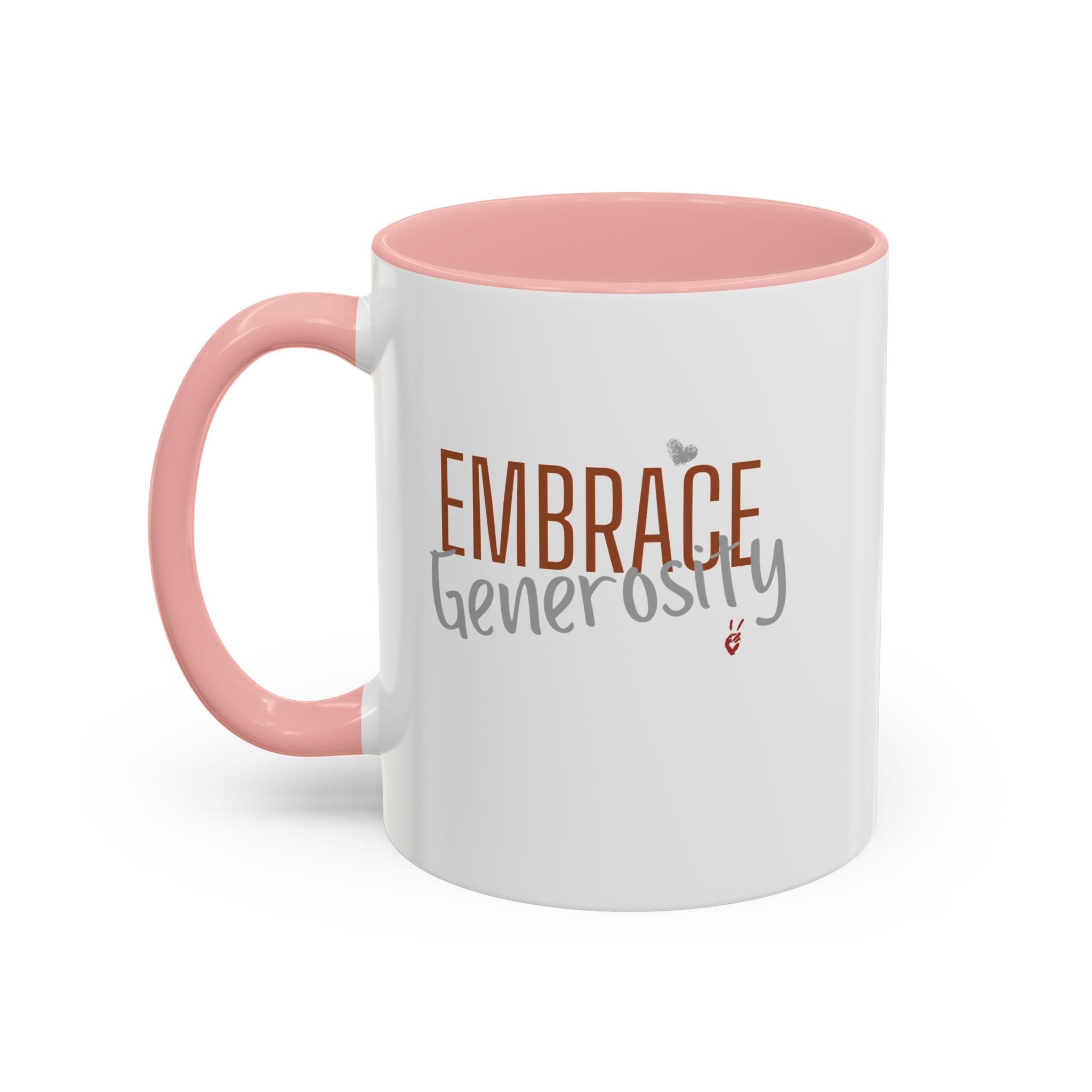 Embrace Generosity Inspirational Coffee Mug | Bella Strada Studio