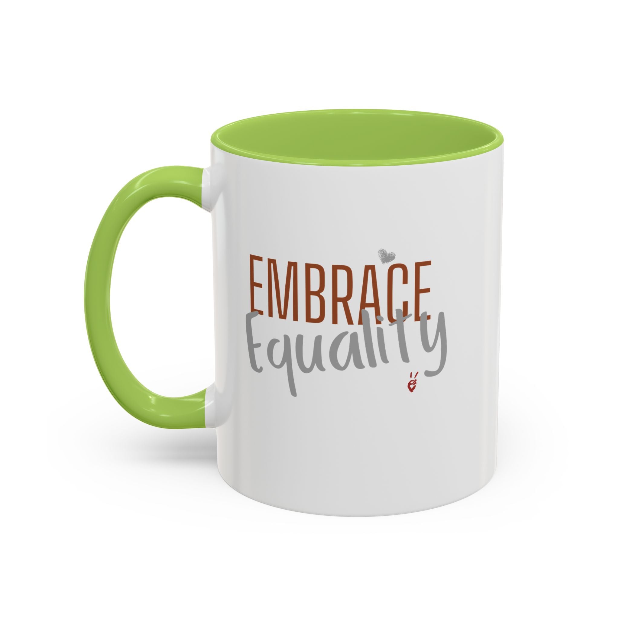 Embrace Equality Inspirational Coffee Mug | Bella Strada Studio