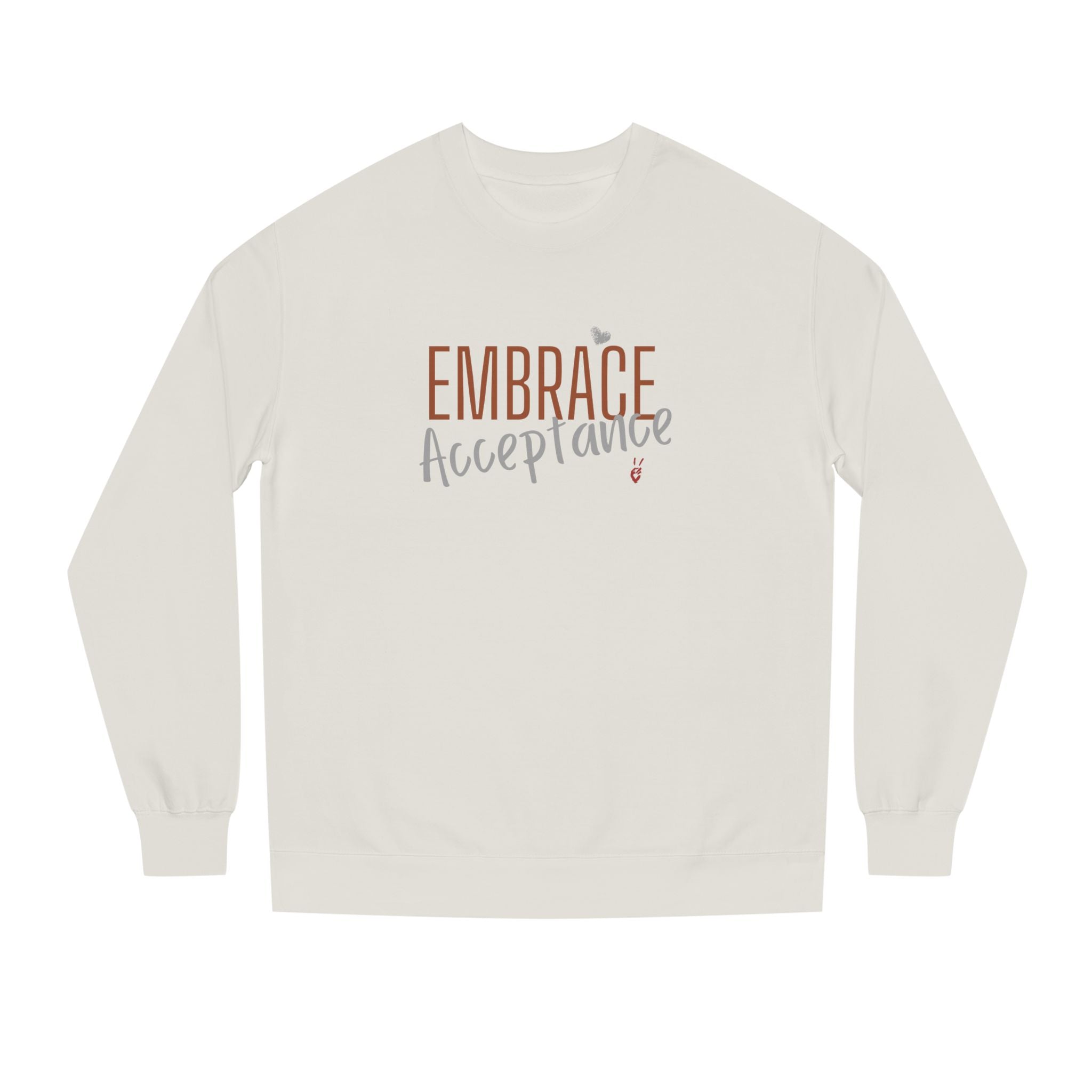 Embrace Acceptance Crewneck Sweatshirt | Bella Strada Studio