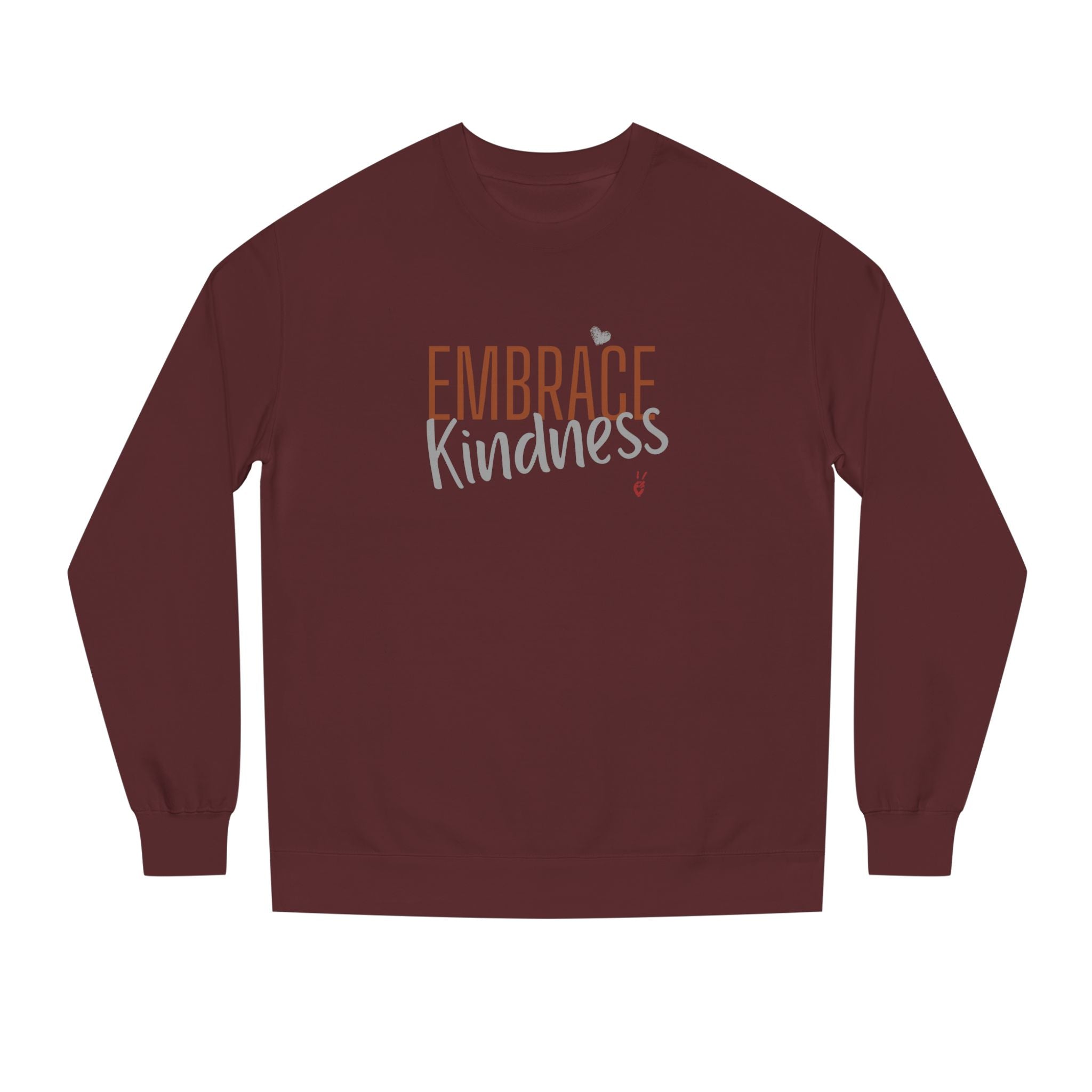 Embrace Kindness Crewneck Sweatshirt | Bella Strada Studio