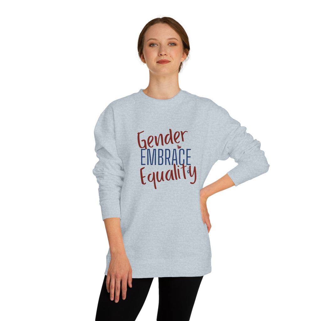 "Embrace Gender Equality" Crewneck Sweatshirt | Bella Strada Studio