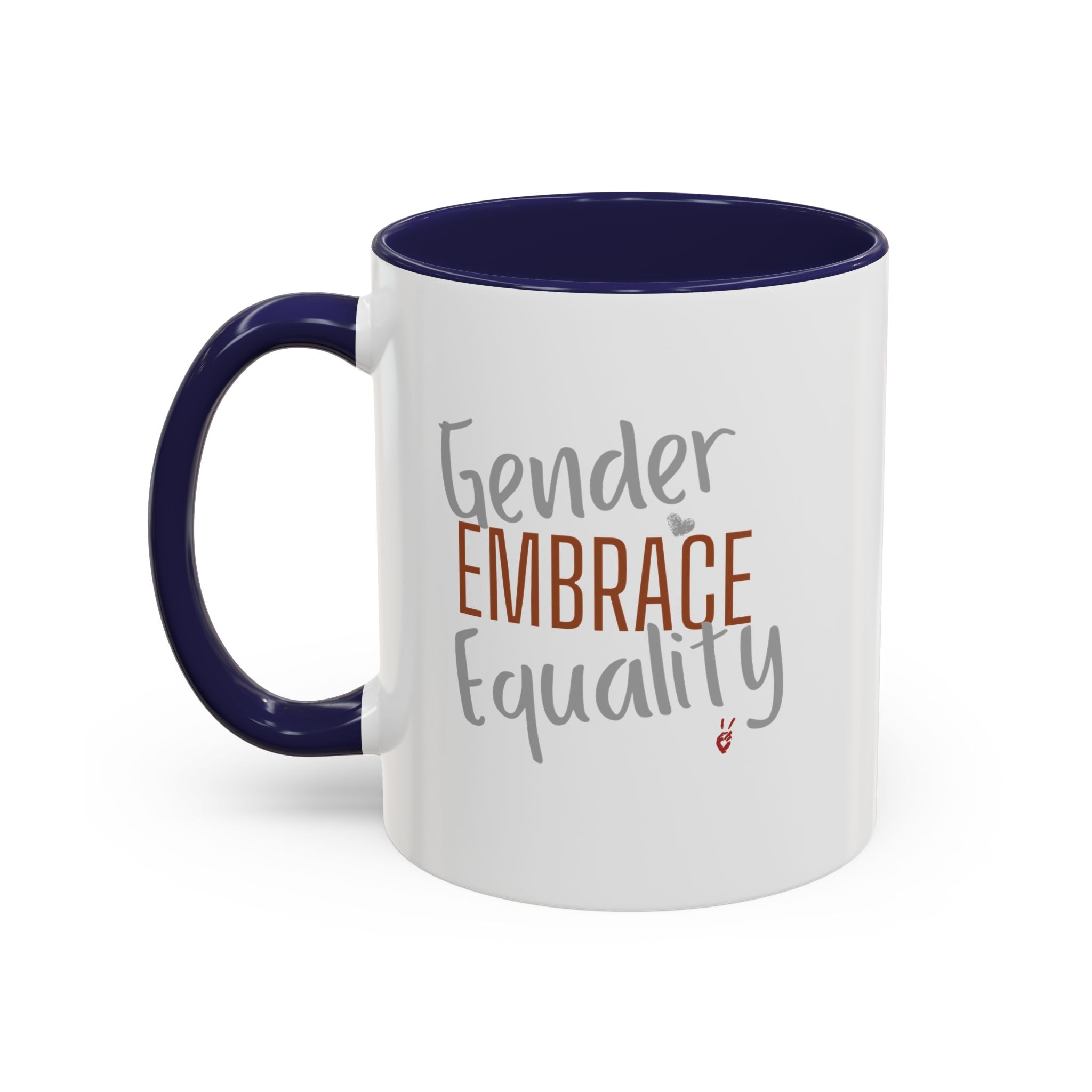 Embrace Gender Equality Inspirational Coffee Mug | Bella Strada Studio